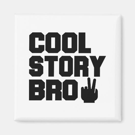 cool story bro マグネット (正面)