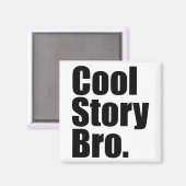 cool story bro.マグネット マグネット (正面/裏面)