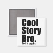 cool story bro.マグネット マグネット (正面/裏面)