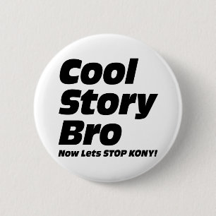 Cool story Bro -今停止Konyを許可します 缶バッジ