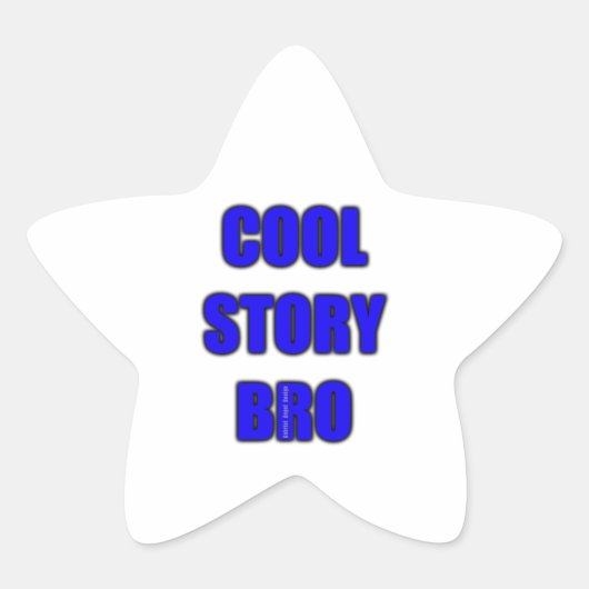 cool story bro 星シール (正面)
