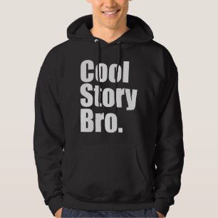 Cool story Bro。 暗いフード付きのスエットシャツ パーカ