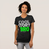 Cool story Bro (緑) Tシャツ (正面フル)