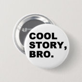 cool story bro 缶バッジ (正面&裏面)