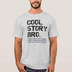 Cool story Bro - 1つの少し事 Tシャツ
