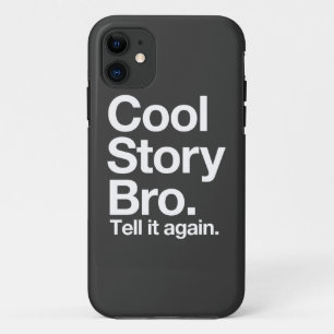 Cool story bro iPhone 11 ケース