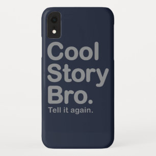 Cool story Bro。 iphone 4ケース XRケース