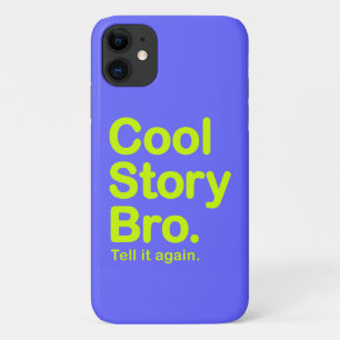 Cool story Bro。 iPhone 5の場合 11 ケース