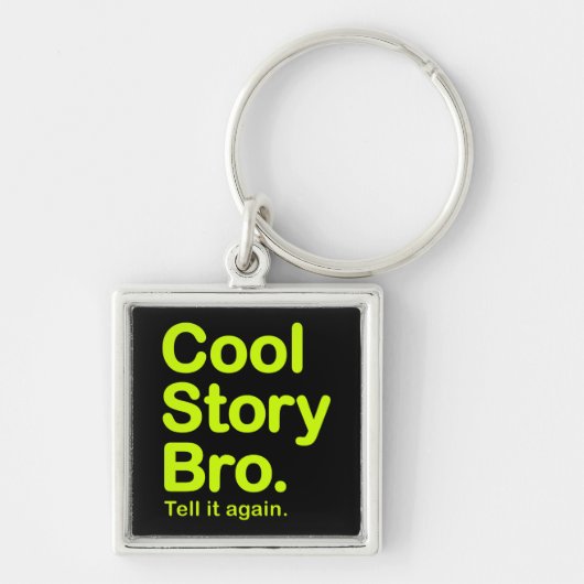 Cool story Bro。 Keychain キーホルダー (正面)