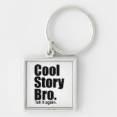 Cool story Bro。 Keychain キーホルダー (正面)