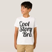 Cool story Bro. Tシャツ (正面フル)