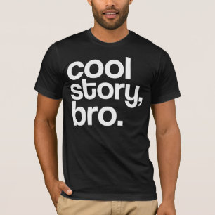 cool story bro tシャツ