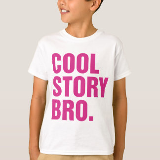 cool story bro tシャツ