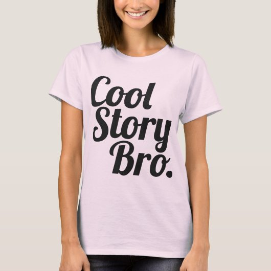 cool story bro. tシャツ (正面)