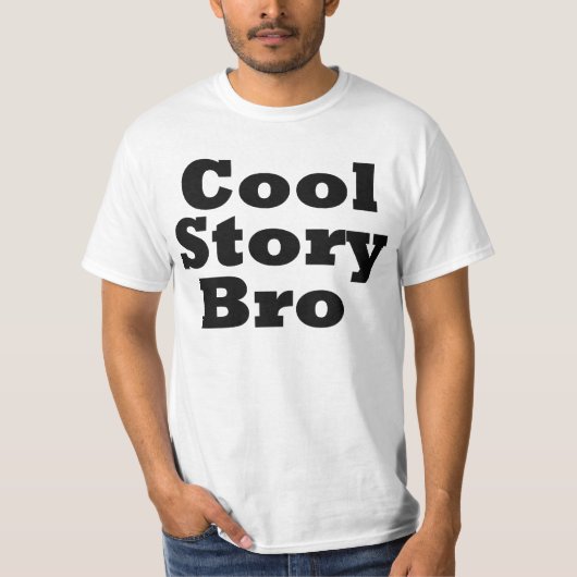 Cool story bro tシャツ (正面)