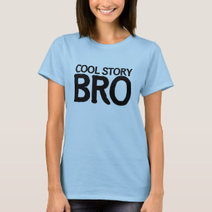 Cool story bro tシャツ