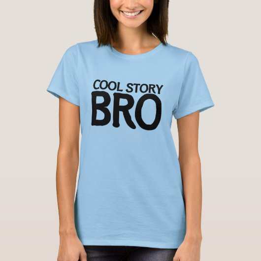 Cool story bro tシャツ (正面)