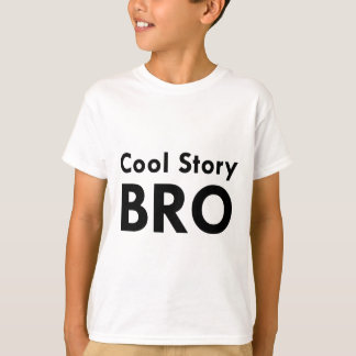 cool story bro tシャツ