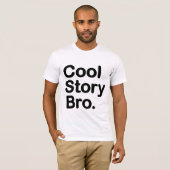 Cool story Bro. Tシャツ (正面フル)