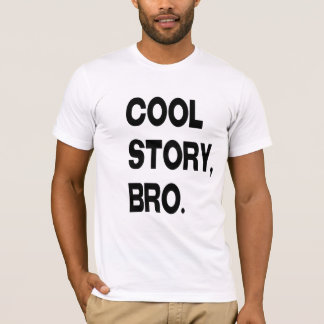Cool story、Bro Tシャツ