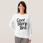 Cool story Bro. Tシャツ (正面フル)
