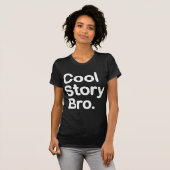 Cool story Bro. Tシャツ (正面フル)