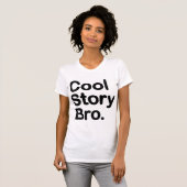 Cool story Bro. Tシャツ (正面フル)
