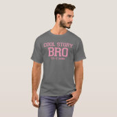 Cool story Bro。 (VyWPk) 2 Tシャツ (正面フル)