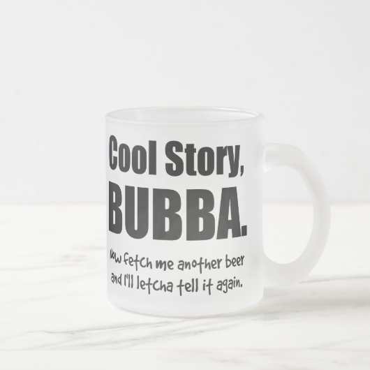 Cool story、Bubba フロストグラスマグカップ (右)