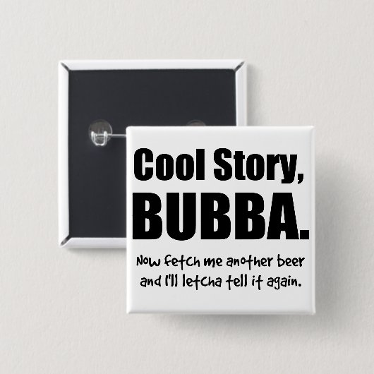 Cool story、Bubba 缶バッジ (正面&裏面)