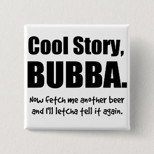 Cool story、Bubba 缶バッジ