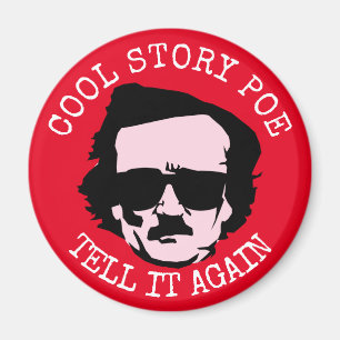 Cool story Poe マグネット