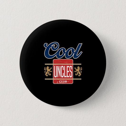 Cool Uncles Club For New Uncle Father's Day Uncle  缶バッジ (正面)
