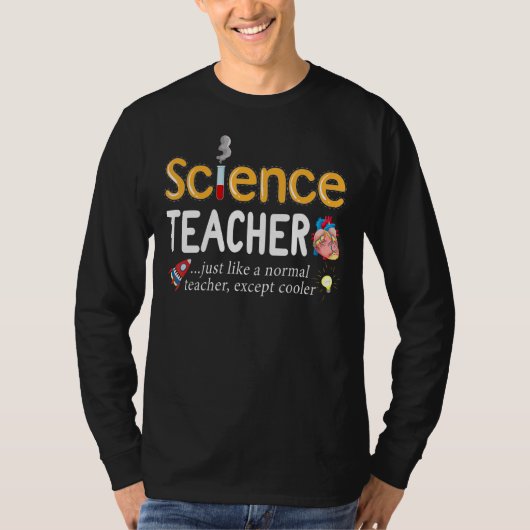 Coole以外の通常の先生のような科学先生 Tシャツ (正面)