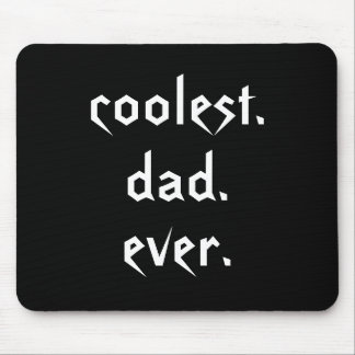 Coolest Dad Ever Mousepad マウスパッド