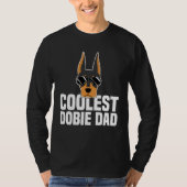 Coolest Dobie Dad Doberman Pinscher Dog Tシャツ (正面)