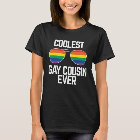 Coolest Gay Cousin Ever  Gay Pride Tシャツ (正面)