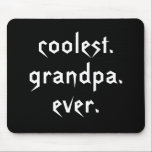 Coolest Grandpa Ever Mousepad マウスパッド<br><div class="desc">This funny mousepad features the text: coolest grandpa ever. Perfect for the coolest grandpa you know!</div>