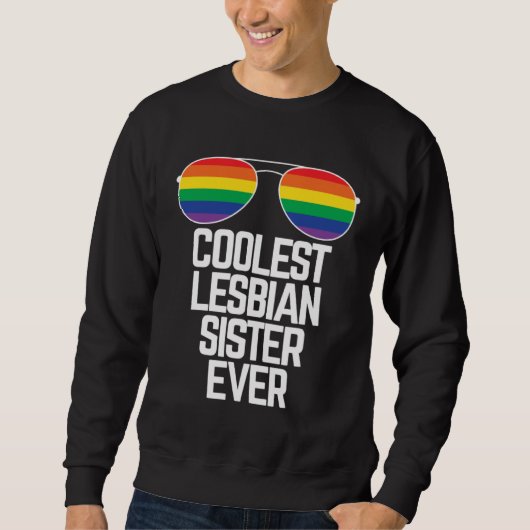 Coolest Lesbian Sister Ever  Gay Pride スウェットシャツ (正面)