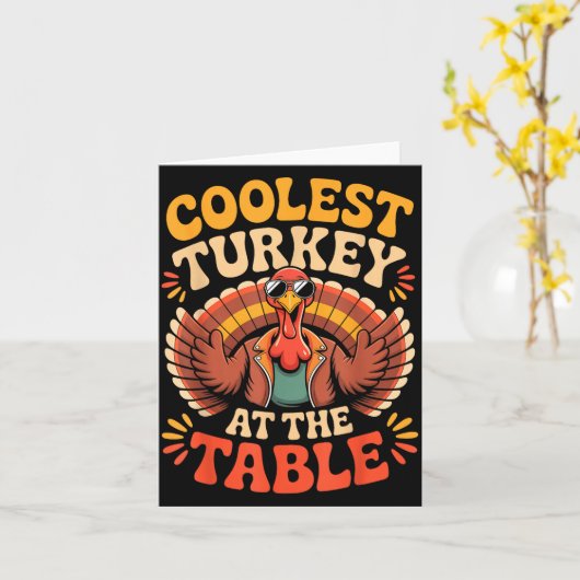 Coolest Turkey At The Table Funny Thanksgiving Out カード (黄色い花)