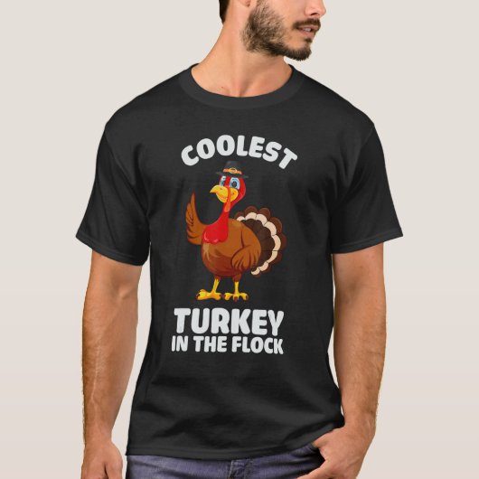 Coolest Turkey in The Flock Thanksgiving Turkey Tr Tシャツ (正面)