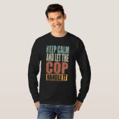 Cop Keep Calm and let the Cop handle it Tシャツ (正面フル)