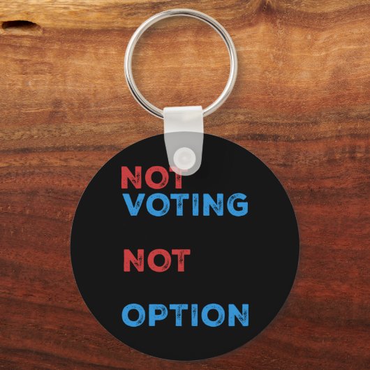 Copie De Not Votingはオプションではない – はっきりした Statem キーホルダー (正面)