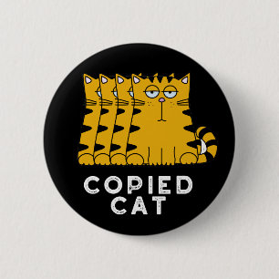 Copied Cat Funny Animal Pun Dark BG 缶バッジ