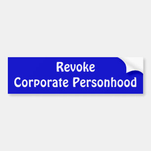 "CoporateのPersonhood"のバンパーステッカー取り消して下さい バンパーステッカー
