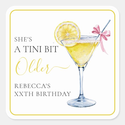 Coquette Lemon Cocktail A Tini Bit Older Birthday スクエアシール (正面)