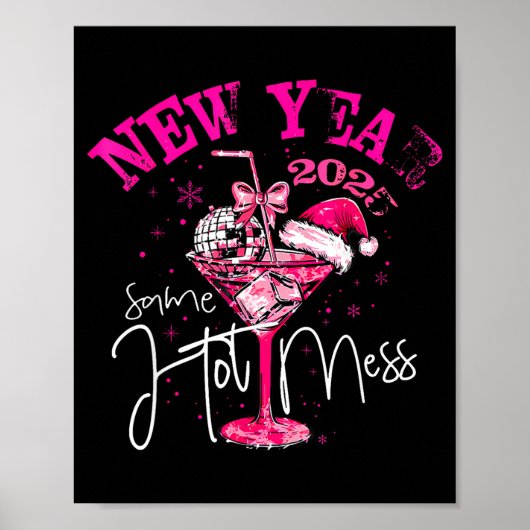 Coquette New Year Same Hot Mess 2025 Funny New Yea ポスター (正面)