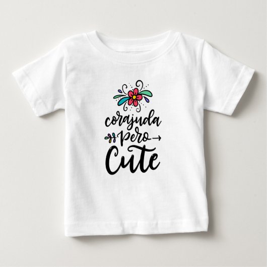 Corajuda pero cute, spanglish ベビーTシャツ (正面)