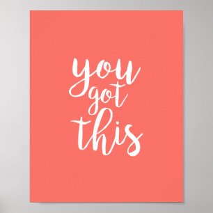 Coral Pink You Got This Inspirational Quote ポスター
