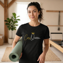 Core Queen Pilates T-shirt - Workout Quote